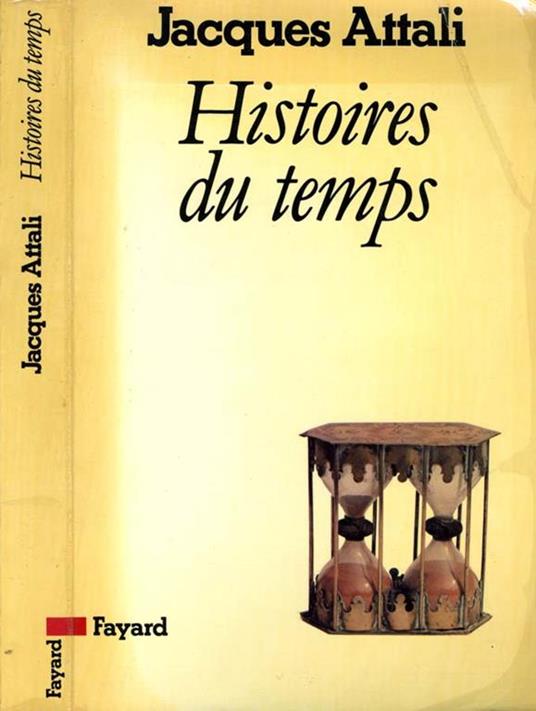 Histoires Du Temps - Jacques Attali - copertina