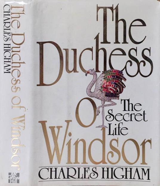 The Duchess of Windsor. The secret life - Charles Higham - copertina
