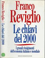 Le chiavi del Duemila. I grandi rivolgimenti dell'economia italiana e mondiale