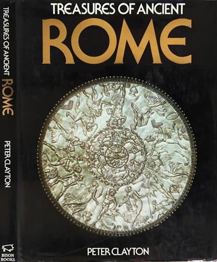 Treasures of Ancient Rome - Peter A. Clayton - copertina