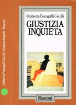 Giustizia inquieta