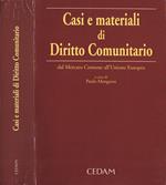 Casi e materiali di Diritto Comunitario. dal Mercato Comune all' Unione Europea