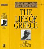 The Life of Greece. Being a history of Greece civilization from the beginnings, and of civilization in the Near East from the death of Alexander, to the Roman conquest with an introduction on the prehistoric culture of Crete