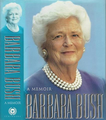 Barbara Bush: A memoir - Barbara Bush - copertina