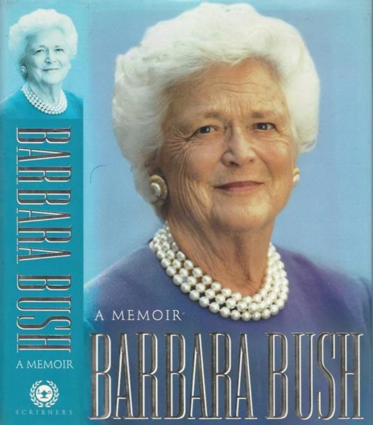 Barbara Bush: A memoir - Barbara Bush - copertina