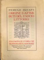 Origine e Attributi del Fascio Littorio. Una Pagina di Storia che Nessuno deve Ignorare
