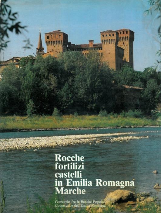 Rocche fortilizi castelli in Emilia Romagna Marche - Giuseppe Adani - copertina