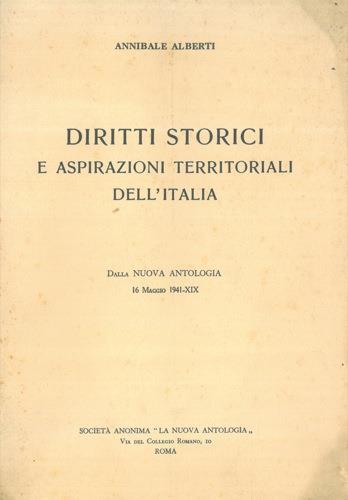 Diritti storici e aspirazioni territoriali dell'Italia - Annibale Alberti - copertina