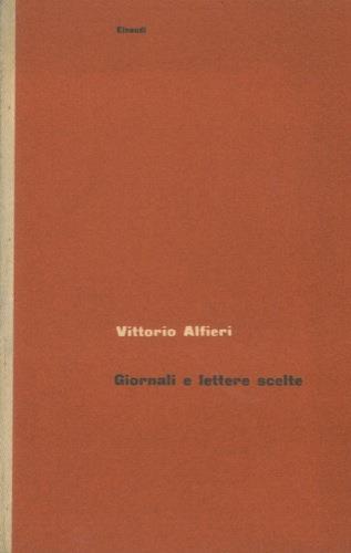 Giornali e lettere scelte - Vittorio Alfieri - copertina