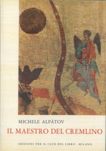 Il Maestro del Cremlino - Michail Alpatov - copertina
