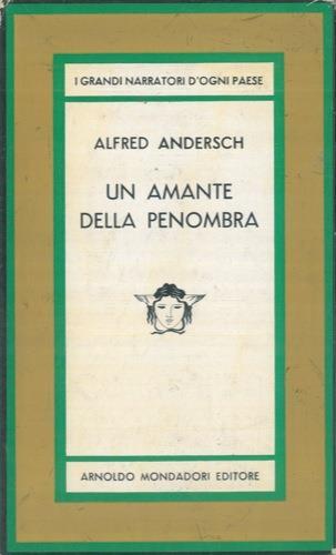Un amante della penombra - Alfred Andersch - copertina