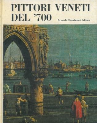 Pittori veneti del '700 - Giuseppe Argentieri - copertina