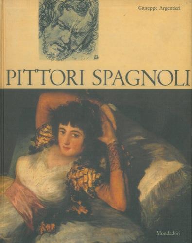 Pittori spagnoli - Giuseppe Argentieri - copertina