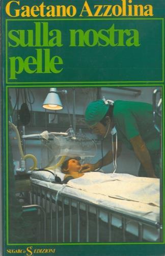 Sulla nostra pelle - Gaetano Azzolina - copertina