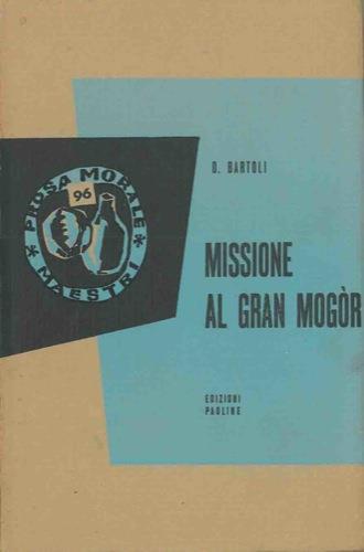 Missione al Gran Mogor - Daniello Bartoli - copertina