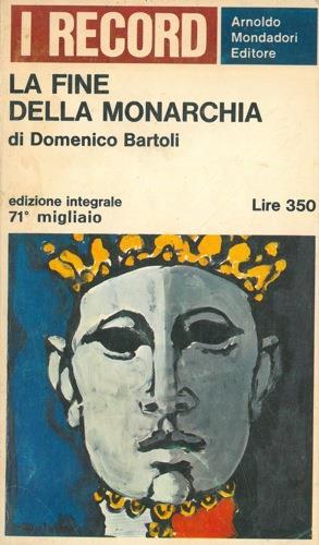 La fine della monarchia - Domenico Bartoli - copertina