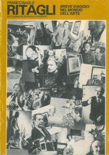 Ritagli. Breve viaggio nel mondo dell'arte. Fotografie di Paolo Ferrari - Franco Basile - copertina
