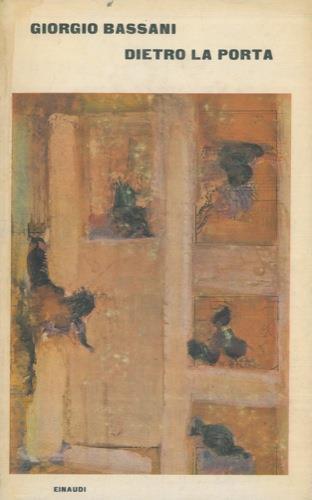 Dietro la porta - Giorgio Bassani - copertina