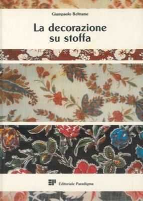 La decorazione su stoffa - Giampaolo Beltrame - copertina