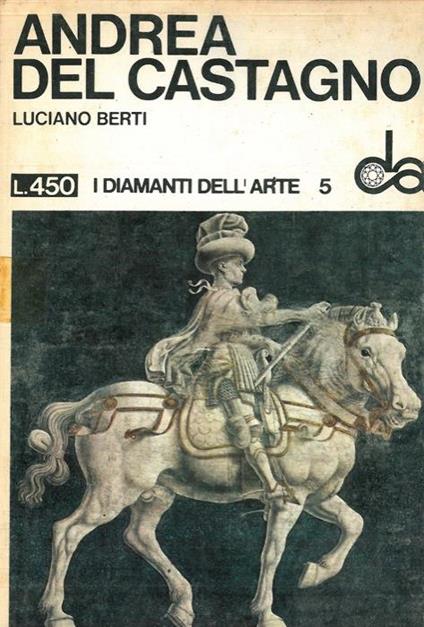 Andrea del Castagno - Luciano Berti - copertina