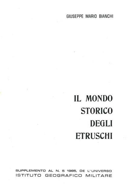 Il mondo storico degli Etruschi - Giuseppe Bianchi - copertina