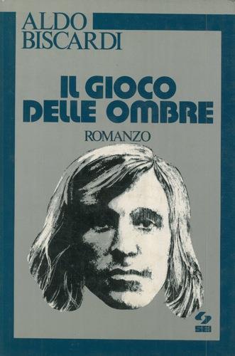 Il gioco delle ombre - Aldo Biscardi - copertina