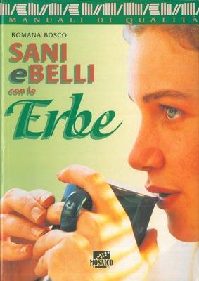 Sani e belli con le erbe - Romana Bosco - copertina