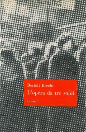 L' opera da tre soldi - Bertolt Brecht - copertina