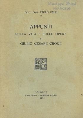 Appunti sulla vita e sulle opere di Giulio Cesare Croce - Paolo Calvi - copertina