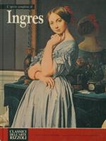 L' opera completa di Ingres