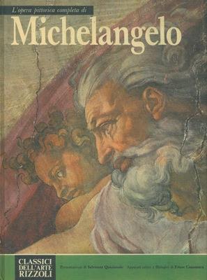 L' opera pittorica completa di Michelangelo - Ettore Camesasca - copertina