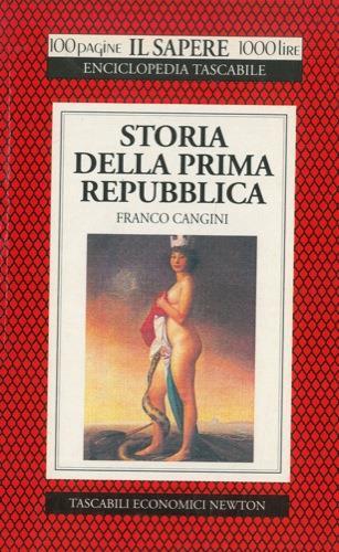 Storia della prima repubblica - Francesca Cangini - copertina