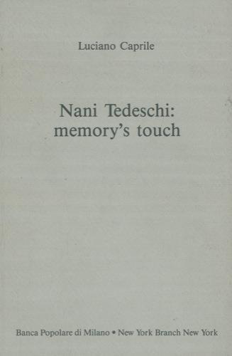 Nani Tedeschi : memory's touch - Luciano Caprile - copertina