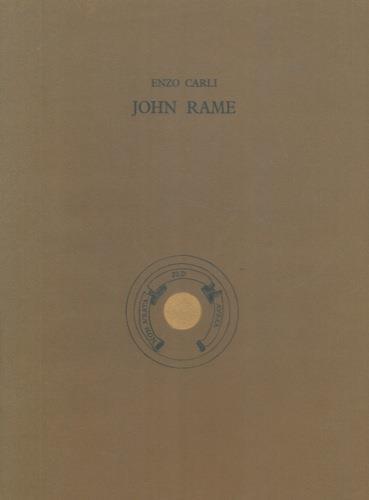 John Rame. Con tre poesie di Dino Carlesi, Carlo Munari e Piero Bargagli - Enzo Carli - copertina