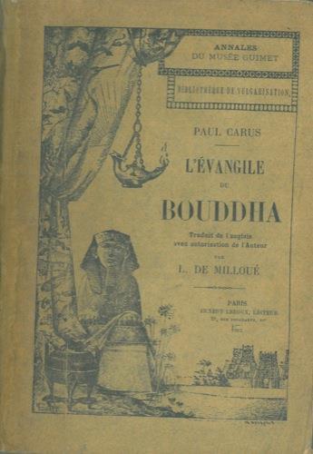 L' evangile du Bouddha raconté d'apres les anciens documents - Paul Carus - copertina