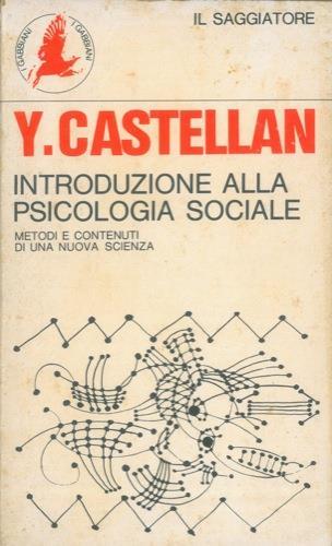 Introduzione alla psicologia sociale - Yvonne Castellan - copertina