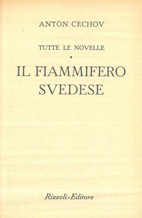 Tutte le novelle. Il fiammifero svedese - Anton Cechov - copertina