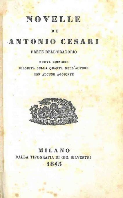 Novelle. Nuova edizione eseguita sulla quarta con alcune aggiunte - Antonio Cesari - copertina