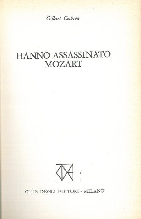 Hanno assassinato Mozart - Gilbert Cesbron - copertina