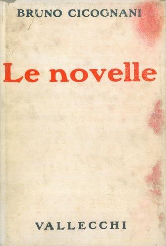 Le novelle - Bruno Cicognani - copertina