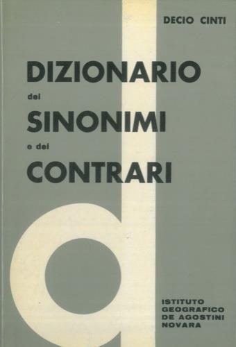 Dizionario dei sinonimi e dei contrari. XIV edizione - Decio Cinti - copertina