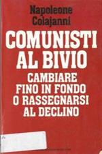 Comunisti al bivio