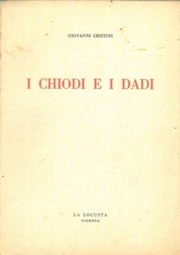 I chiodi e i dadi - Giovanni Cristini - copertina