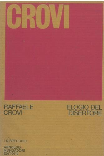 Elogio del disertore - Raffaele Crovi - copertina