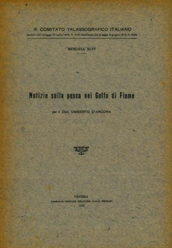 Notizie sulla pesca nel Golfo di Fiume - Umberto D'Ancona - copertina