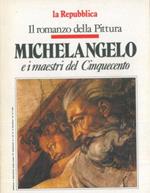 Michelangelo e i maestri del Cinquecento