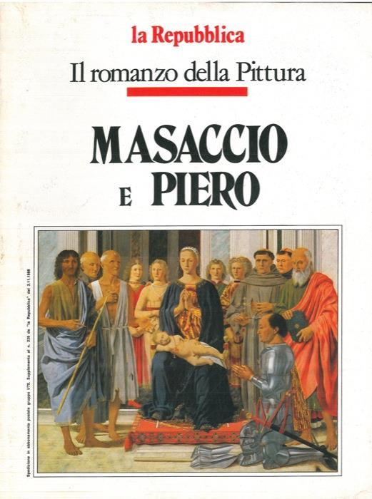 Il romanzo della Pittura. Masaccio e Piero - Giorgio Dell'Arti - copertina