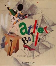 Atelier Balla : pittura, arredo, moda. Emanuel Zoo. suggestioni futuriste - Massimo Duranti - copertina
