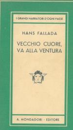 Vecchio cuore, va alla ventura
