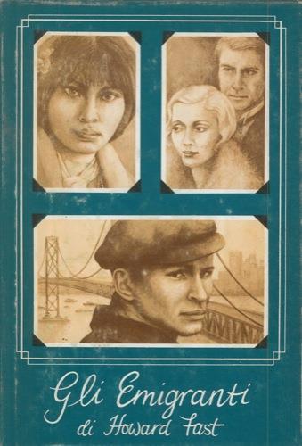 Gli emigranti - Howard Fast - copertina